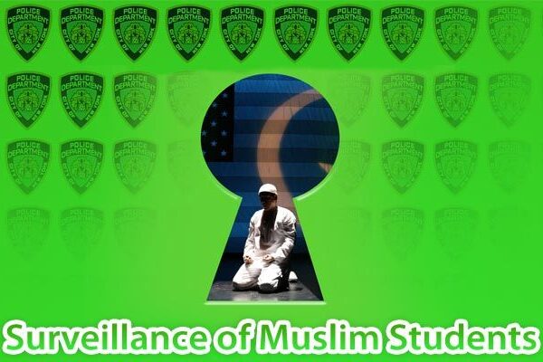 NYPD’s Surveillance of Muslim Students