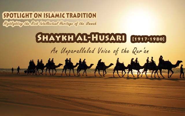 Sh. Al-Husary – Spotlight on Islamic Traditions