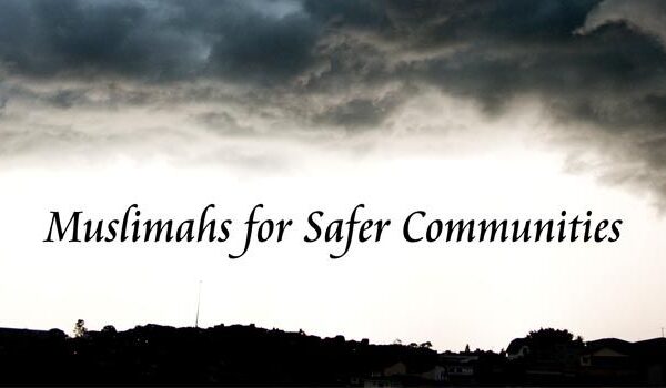 Muslimahs for Safer Communities