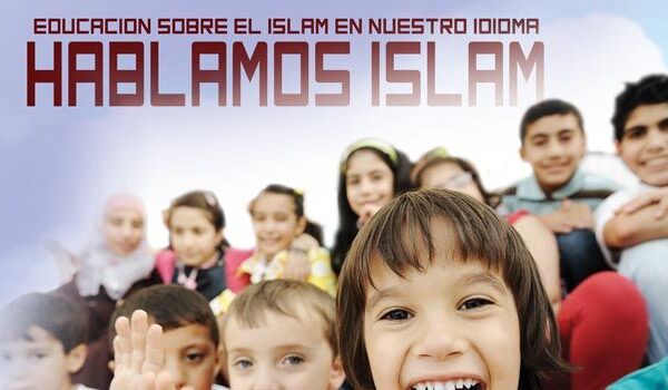 Educacion sobre el Islam en nuestro idioma – Hablamos Islam