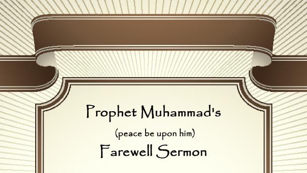 Prophet Muhammad’s (pbuh) Farewell Sermon