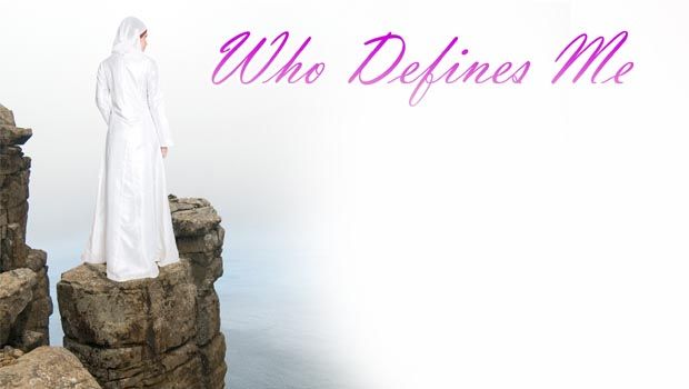 Who Defines Me