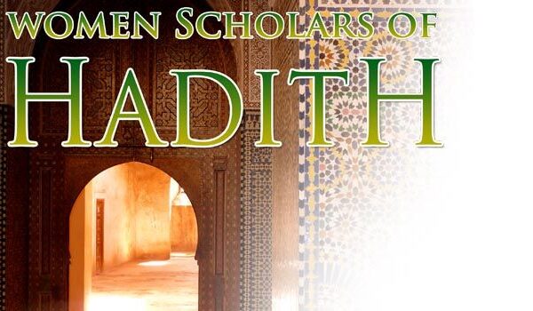 Women Scholars of Hadith