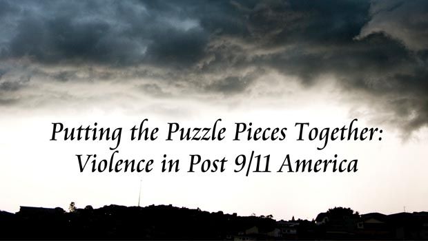 Putting the Puzzle Pieces Together: Violence in Post 9/11 America