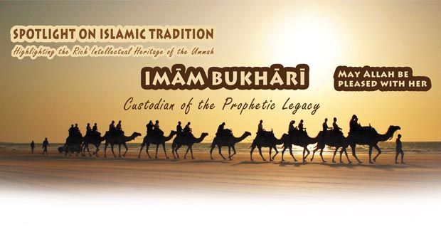 Imam Bukhari – Custodian of the Prophetic Legacy