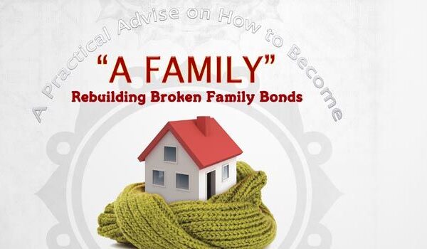 Rebuilding Broken Family Bonds