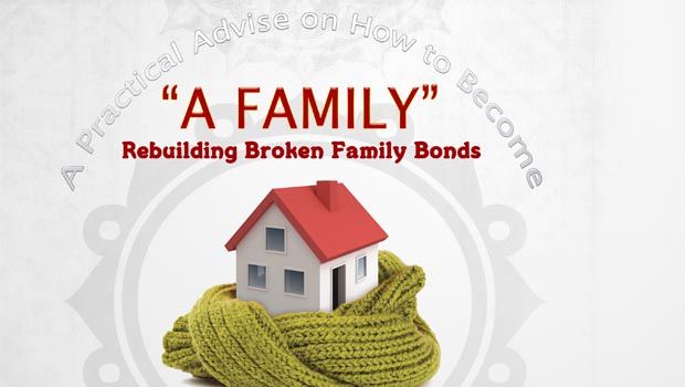 Rebuilding Broken Family Bonds