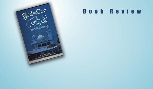 Book Review – God is One: The Way of Islam