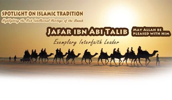 Jafar ibn Abi Talib (r): Exemplary Interfaith Leader