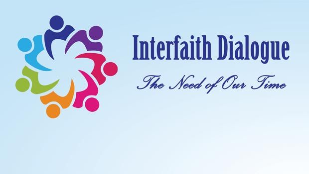 Interfaith Dialogue: The Need of our Time