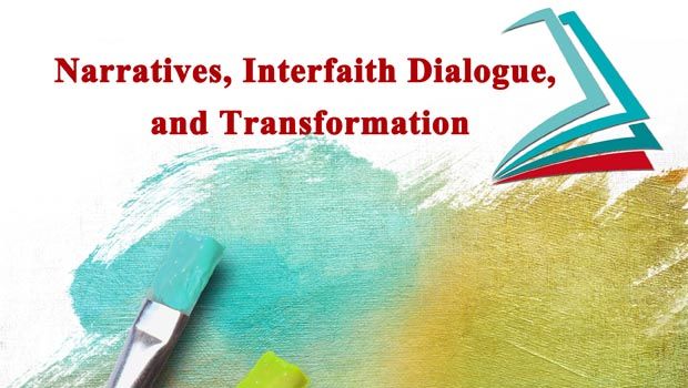 Narratives, Interfaith Dialogue, and Transformation