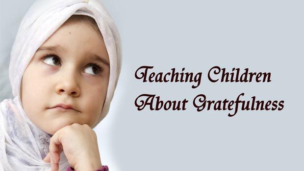 Teaching Children About Gratefulness