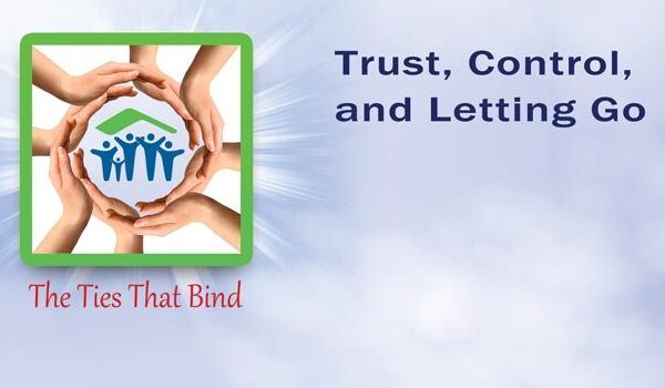 Trust, Control, and Letting Go
