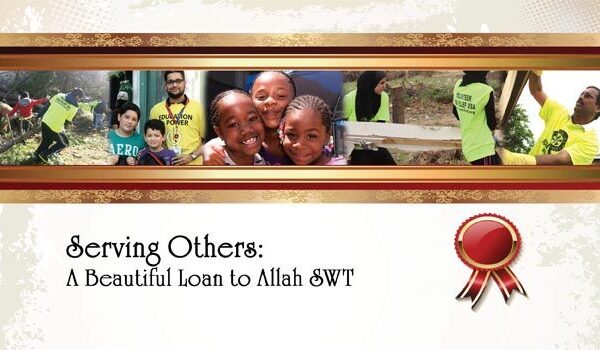 Serving Others: A Beautiful Loan to Allah SWT