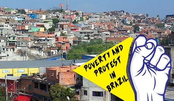 Poverty and Protest in Brazil
