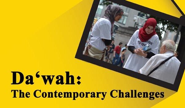 Dawah: The Contemporary Challenges
