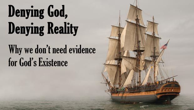 Denying God, Denying Reality