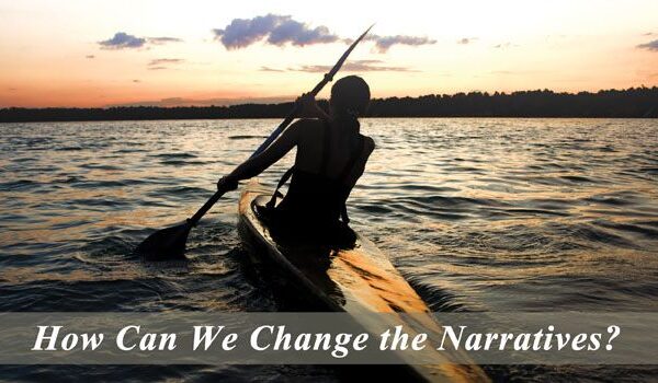 How Can We Change the Narratives?