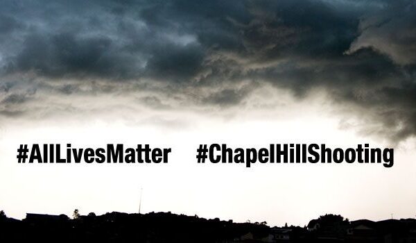 #AllLivesMatter #ChapelHillShooting