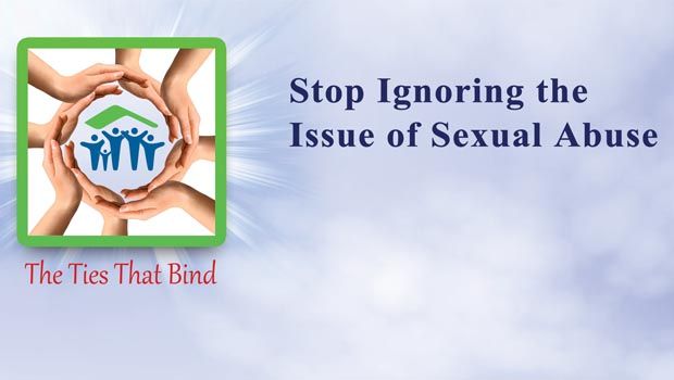 Stop Ignoring the Issue of Sexual Abuse