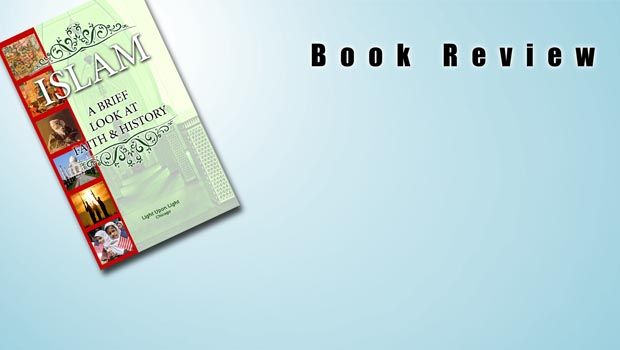 Book Review: Islam: A Brief Look at Faith & History