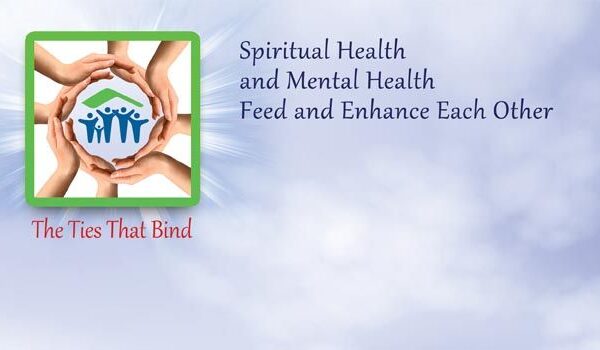 Spiritual Health and Mental Health Feed and Enhance Each Other