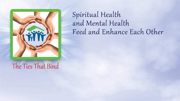 Spiritual Health and Mental Health Feed and Enhance Each Other