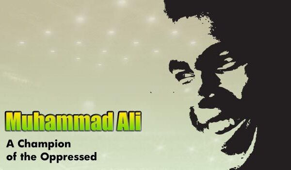 Muhammad Ali: A Champion of the Oppressed – ICNA Tribute