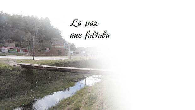 La paz que faltaba