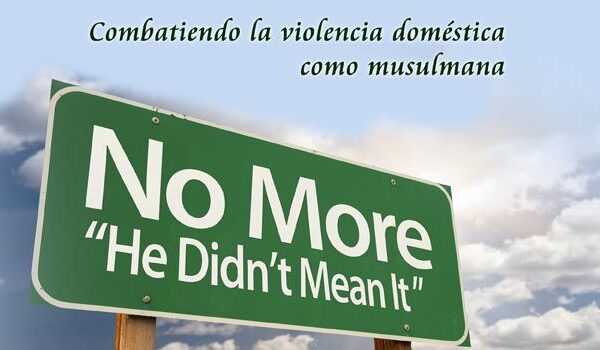 Combatiendo la violencia domestica como musulmana