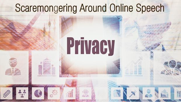 Scaremongering Around Online Speech Makes No One Safer