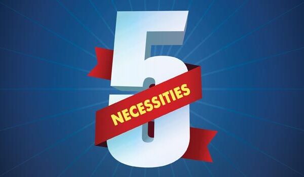 The Five Necessities
