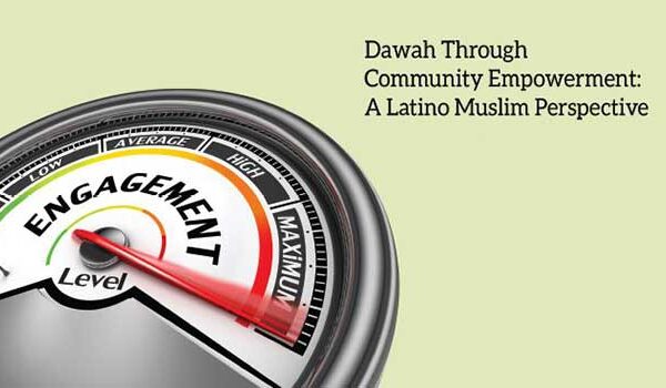Dawah Through Community Empowerment: A Latino Muslim Perspective