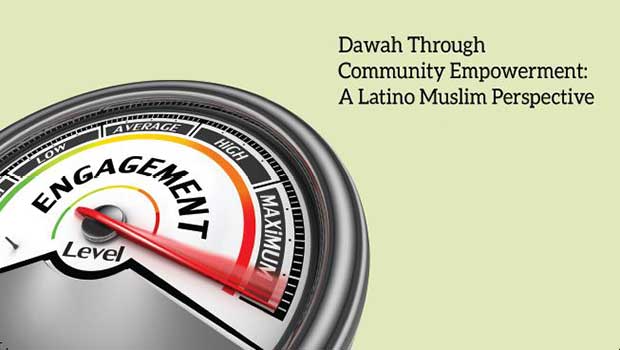 Dawah Through Community Empowerment: A Latino Muslim Perspective