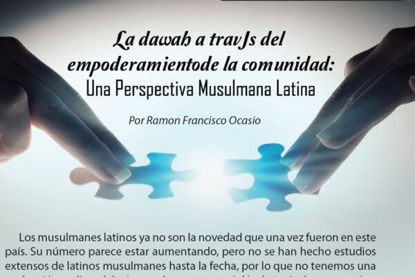 La dawah a través del empoderamiento de la comunidad: Una Perspectiva Musulmana Latina