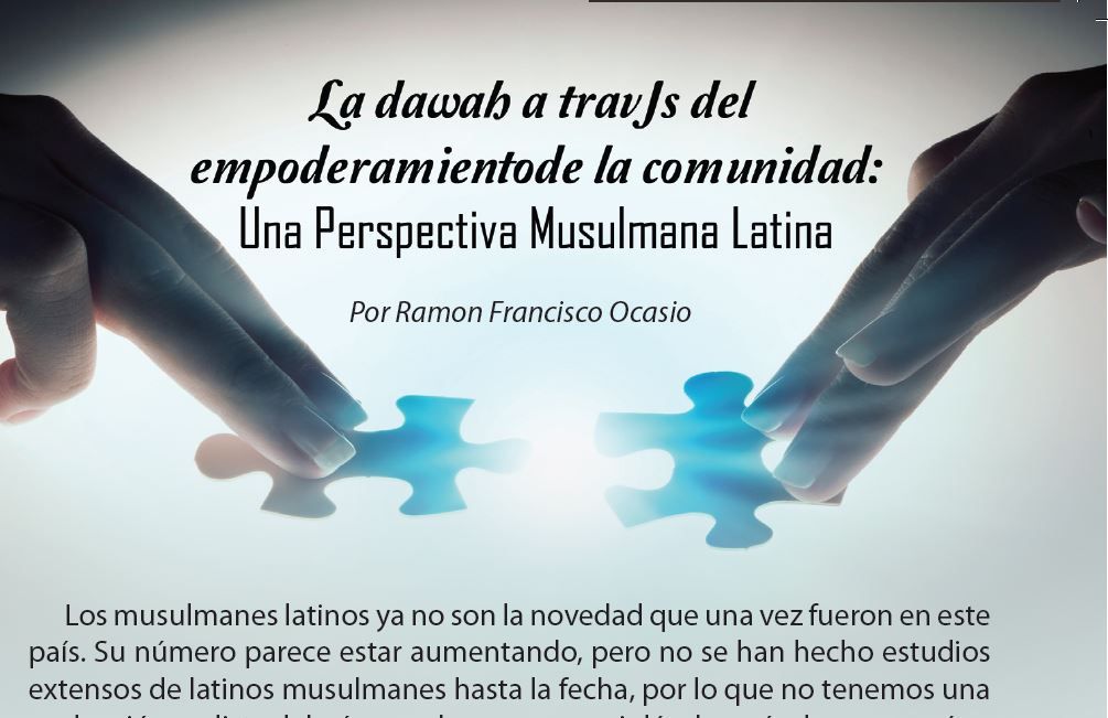 La dawah a través del empoderamiento de la comunidad: Una Perspectiva Musulmana Latina