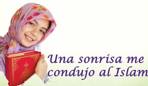 Una sonrisa me condujo al Islam