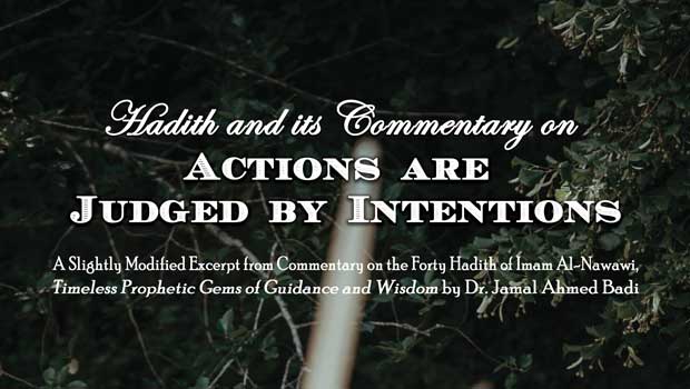 Hadith 1 – Actions are Judged by Intentions