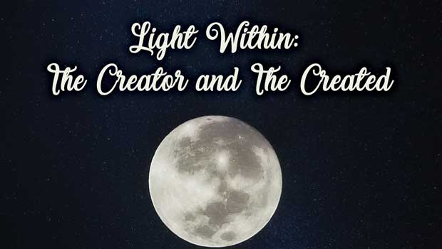 Light Within: The Creator and The Created