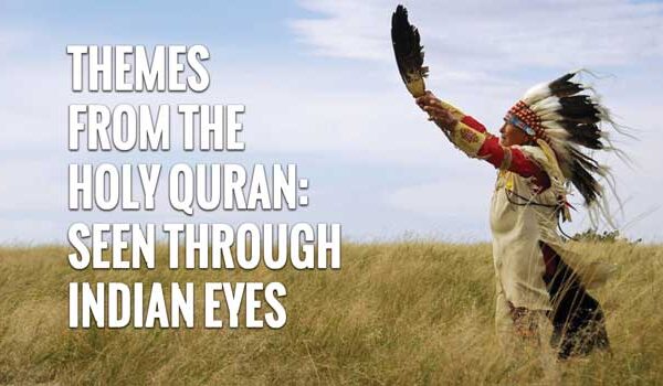 Themes from the Holy Quran: Seen Through Indian Eyes