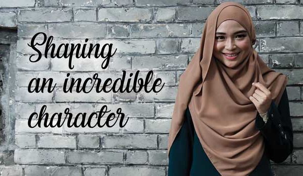 Shaping an Incredible Character
