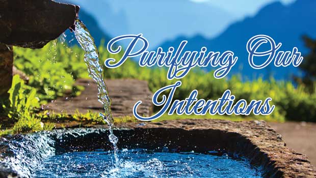 Purifying Your Intentions