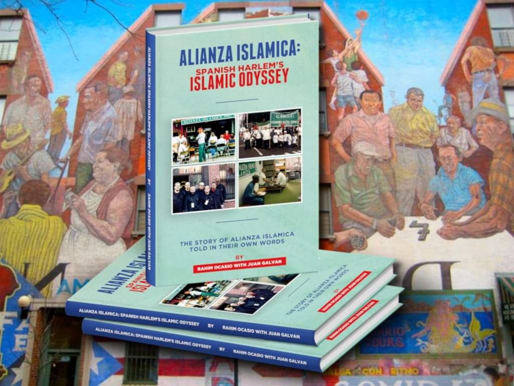 Alianza Islámica: Spanish Harlem’s Hispanic Odyssey A Book Review